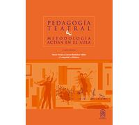 Pedagogía teatral: Metodología activa en el aula
