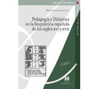 Pedagogía y Didáctica en la lingüística española de los siglos XVI y XVII