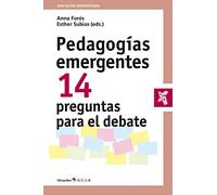 Pedagogías emergentes. 14 preguntas para el debate (Educación Universitaria)
