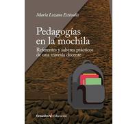 Pedagogias en la mochila | Maria Lozano Estivalis