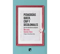 Pedagogías queer, crip y decoloniales: para una educación no excluyente: 1088 (Mayor)