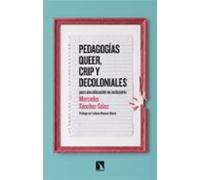 Pedagogías Queer Crip Y Decoloniales Para Una Educación No Excluyente
