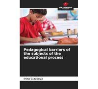 Pedagogical barriers of the subjects of the educational process