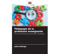 Pédagogie de la profession enseignante: Voici le mouvement pour de nouvelles compétences