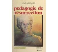 Pédagogie De Résurrection : Léducation Chrétienne Des Jeunes Handicapé