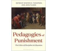 Pedagogies of Punishment: The Ethics of Discipline in Education