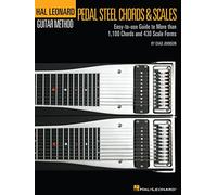 Pedal Steel Guitar Chords & Scales: Hal Leonard Pedal Steel Method Series (Hal Leonard Pedal Steel Guitar Method)