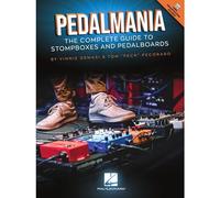 Pedalmania: The Complete Guide to Stompboxes and Pedalboards