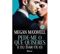 PEDE-ME O QUE QUISERES E EU DAR-TE-EI - ED. ATUALIZADA