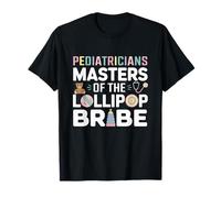Pediatras Maestros De La Lollipop Soborno Médico Camiseta