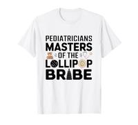 Pediatras Maestros De La Lollipop Soborno Médico Camiseta