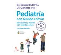 Pediatria Con Sentido Comun (ed. Actualizada)