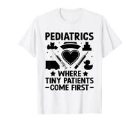 Pediatría donde los pacientes pequeños son lo primero Doctor Pediatría Camiseta