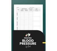 Pediatric Blood Pressure Log Book: Simple Daily Tracker for Monitoring Vitals and Health Notes