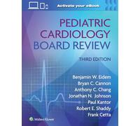 Pediatric Cardiology Board Review: Print + eBook with Multimedia