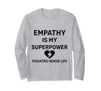 Pediatric Nurse Life - La empatía es mi superpoder Peds Nurse Manga Larga