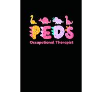 Pediatric Occupational Therapist Dinosaur: 6 x 9 Blank Lined Notebook Journal - Occupational Therapists Appreciation Gift Ideas, Funny Occupational ... Coworkers, Employees, Team, Adults, Boss