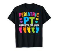 Pediatric PT Little Step Counts Pediatric Physical Therapist Camiseta