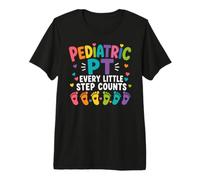 Pediatric PT Little Step Counts Pediatric Physical Therapist Camiseta Premium