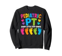 Pediatric PT Little Step Counts Pediatric Physical Therapist Sudadera