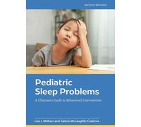 Pediatric Sleep Problems: A Clinician's Guide to Behavioral Interventions