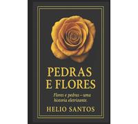 PEDRAS E FLORES: Você irá se surpreender, pode acreditar!