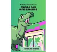 Pedrinho E Nandinho Em: Mundo Dos Dinossauros (ebook)