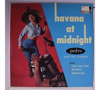 Pedro And His Amigos - Havana At Midnight [Vinyl LP]