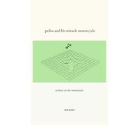pedro and his miracle motorcycle (the spring collection)