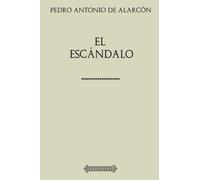 Pedro Antonio de Alarcón. El escándalo