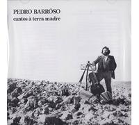 Pedro Barroso - Cantos a Terra Madre
