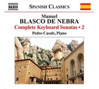 Pedro Casals - Sonates Pour Clavier (Intégrale) /Vol.2