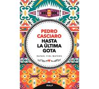 Pedro Casciaro. Hasta La Ultima Gota: Hasta la última gota (Libros sobre el Opus Dei)
