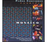 Pedro Cortejosa Cuarteto - Mosaico