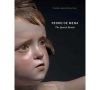 PEDRO DE MENA: The Spanish Bernini (ART)