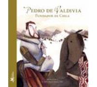 Pedro De Valdivia Fundador De Chile (ebook)