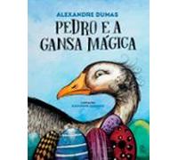Pedro E A Gansa Mágica (ebook)