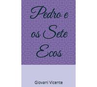 Pedro e os Sete Ecos