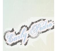 Pedro - Early Pedro