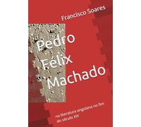 Pedro Félix Machado: na literatura angolana no fim do século XIX