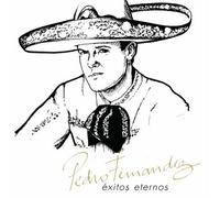 Pedro Fernandez - Exitos Eternos