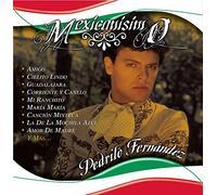 Pedro Fernandez - Mexicanisimo