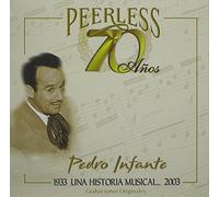 Pedro Infante - 70 Anos Peerless Una Historia