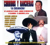 Pedro Infante, Antonio Aguilar, Jorge Negrete, Cuco Sánchez, Valente Pastor, Miguel Acebes Mejía y otros - Corridos y Rancheras: La Cucaracha