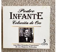 Pedro Infante - Coleccion De Oro: Mas Grandes Canciones De Sus