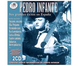 Pedro Infante - Sus Grandes Exitos En España