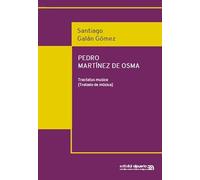 Pedro Martínez de Osma. Tractatus musice: Tratado de música: 2 (Estudios sobre Música Antigua)