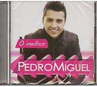 Pedro Miguel - O Melhor De Pedro Miguel [CD] 2013