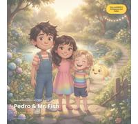 Pedro & Mr. Fish: Book Three: The Great Tidy-Up and Other Stories - also available in Portuguese and Italian