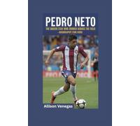PEDRO NETO: The Soccer Star Who Zoomed Across the Field- Biography for kids